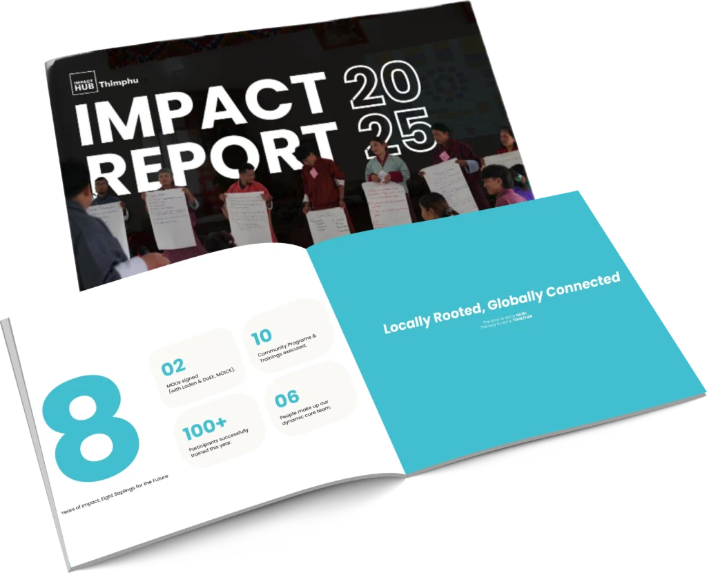 Impact Report 2025 of Impact Hub Thimphu